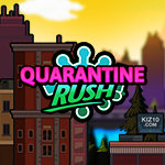 Quarantine Rush